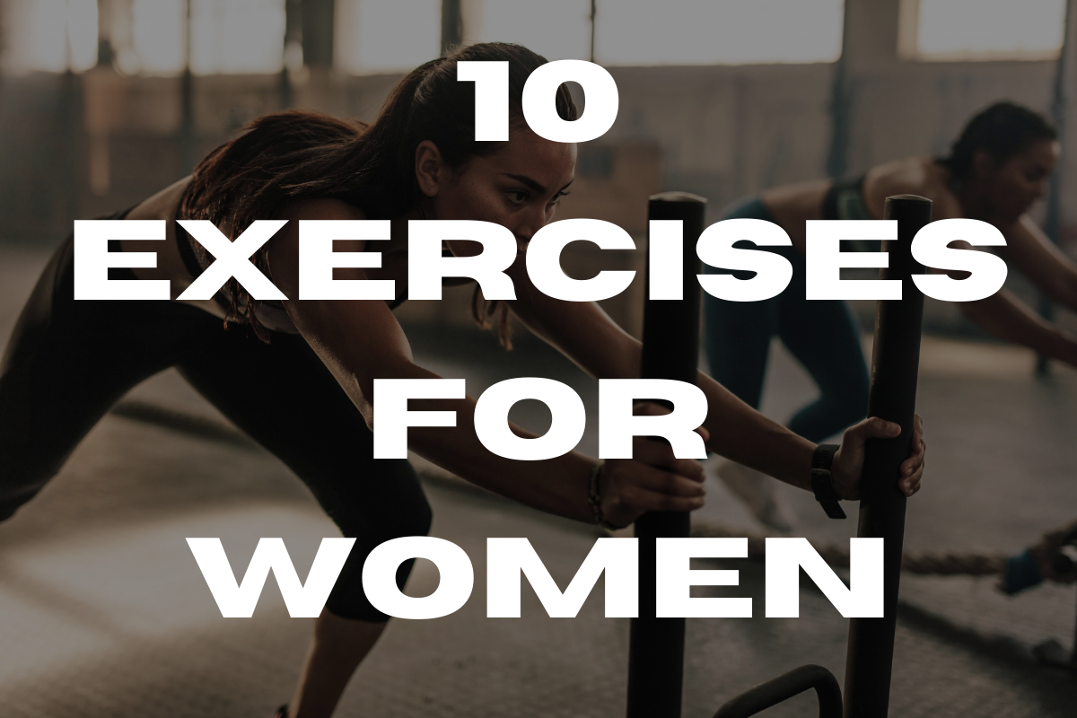 10 Top Exercises For Women